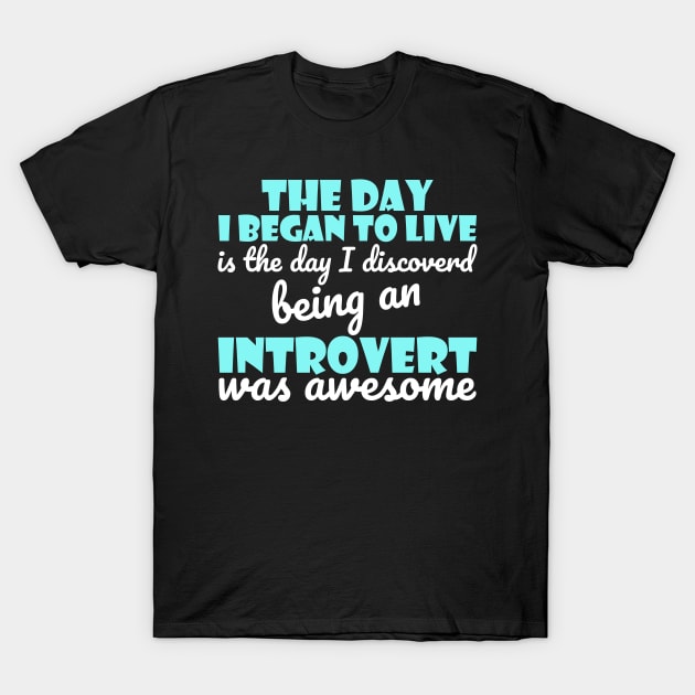 Inspirational And Motivational Introverts Quote T-Shirt by Hifzhan Graphics